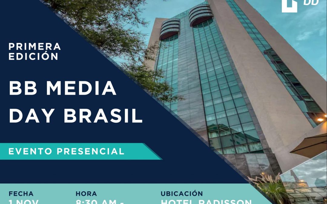 ¡Llega BB Media Day Brasil! | 1 de Noviembre 2023